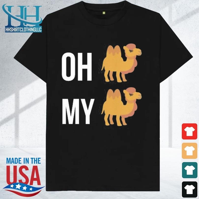 Oh camel my camel 2023 shirt