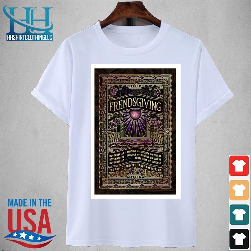 Original Twiddle november 24-26 2023 the capitol theatre port chester ny poster shirt