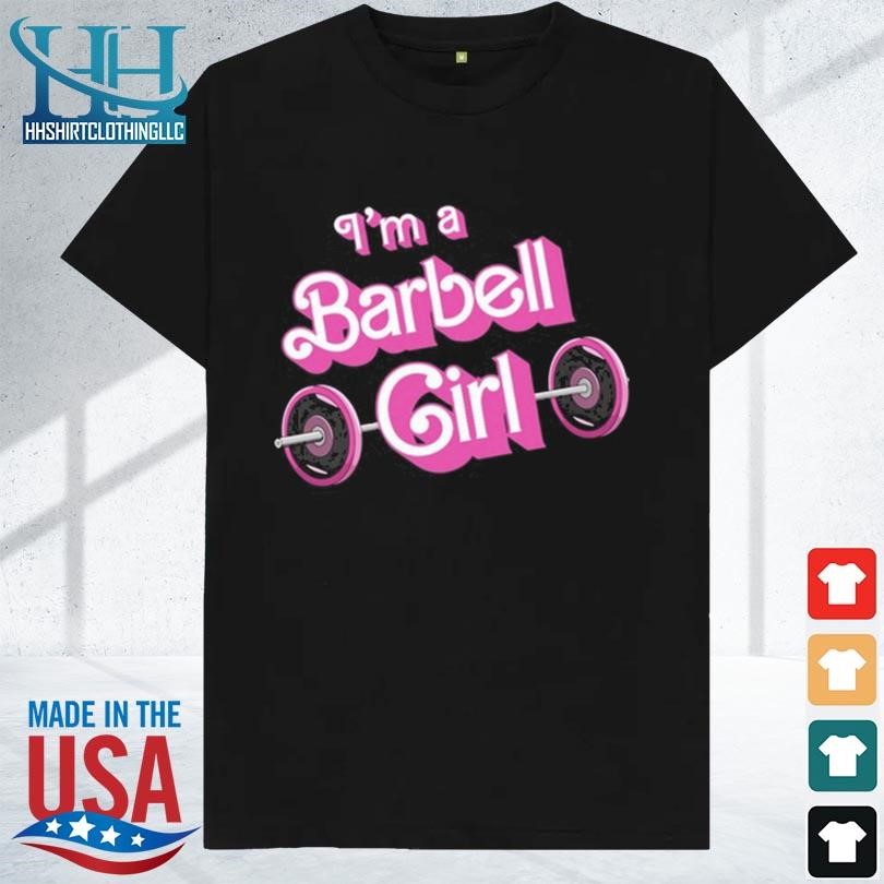 Papa swolio I'm a barbell girl 2023 shirt