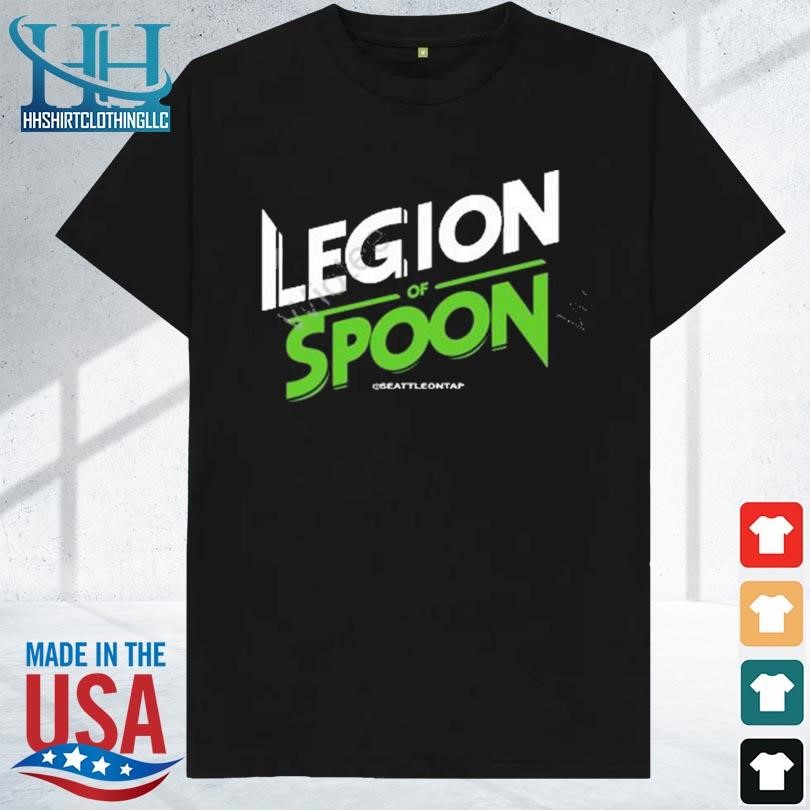 Seattle legion of spoon seattle football shirt
