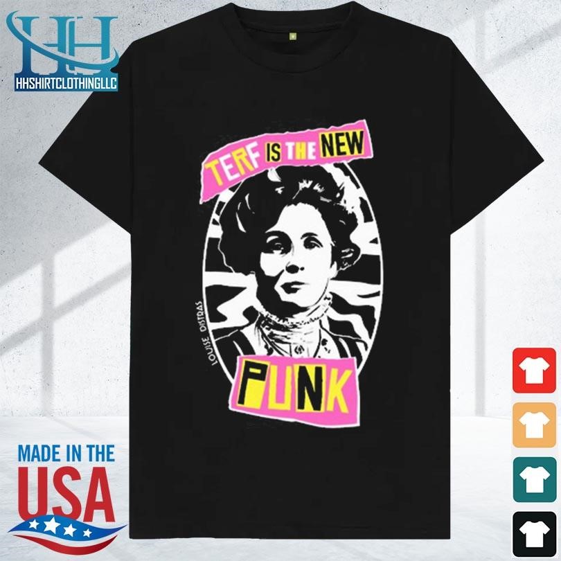 Terf is the new punk 2023 shirt