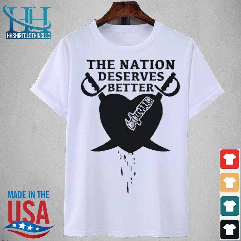The nation deserves better 2023 shirt