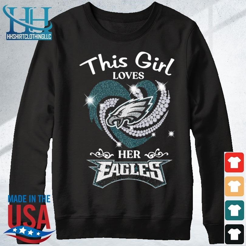 This Girl Loves Her Philadelphia Eagles Heart Diamond 2023 Shirt - Bring  Your Ideas, Thoughts And Imaginations Into Reality Today