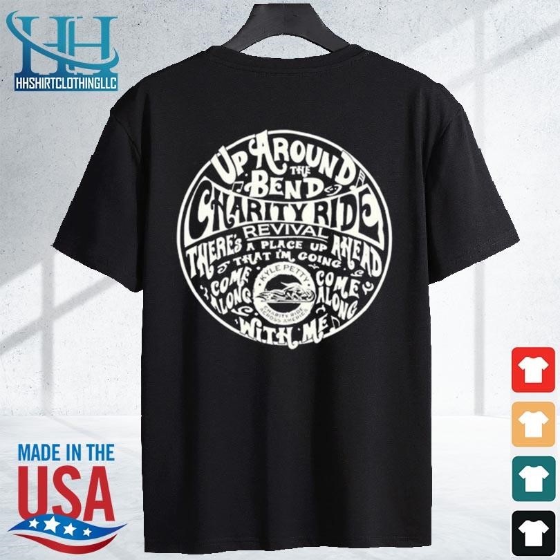 Up around the bend charity ride there's revival a place up ahead 2023 shirt shirt den