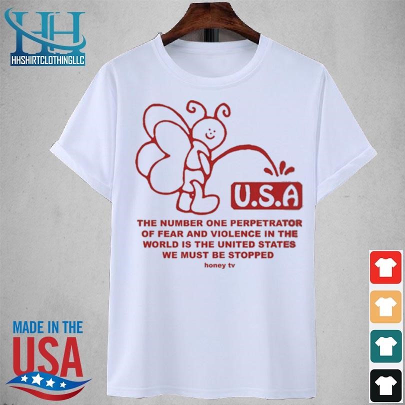 Usa the number one perpetrator of fear and violence 2023 shirt