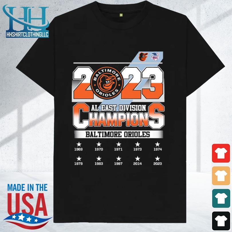 Baltimore Orioles 1969-2023 Al East Division Champions shirt