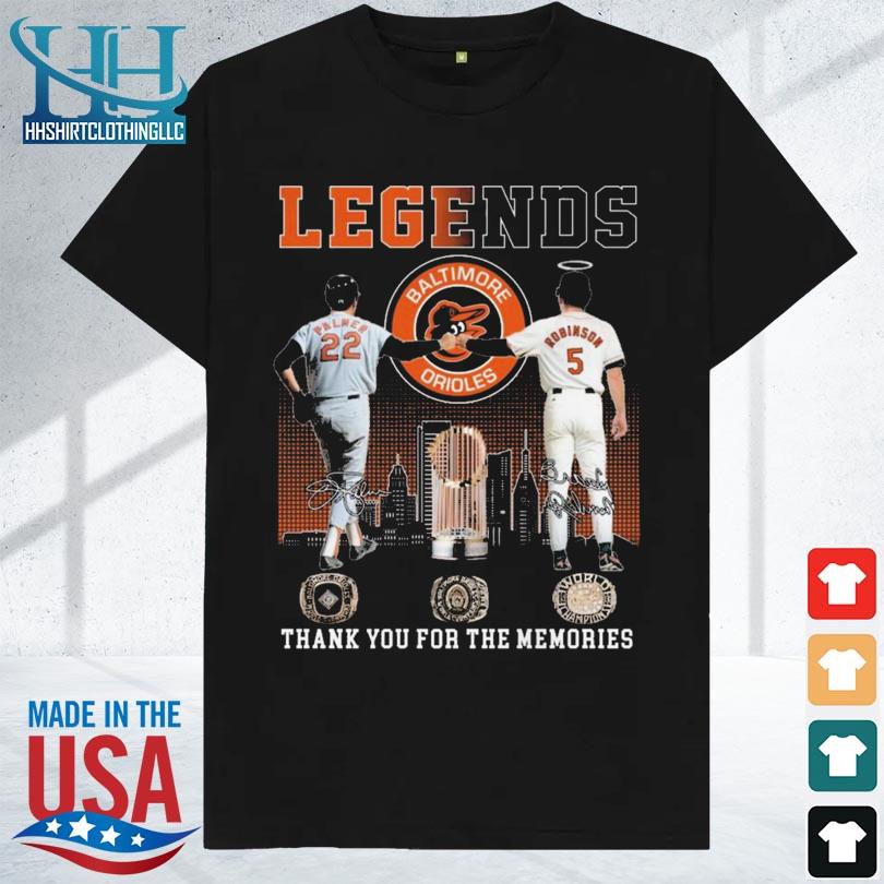 Legends Baltimore Orioles Palmer And Robinson Thank You For The Memories  signatures shirt, hoodie, sweater, long sleeve and tank top