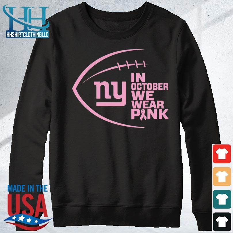 New York Giants I Wear Pink For Breast Cancer Awareness shirt, hoodie,  sweater, long sleeve and tank top