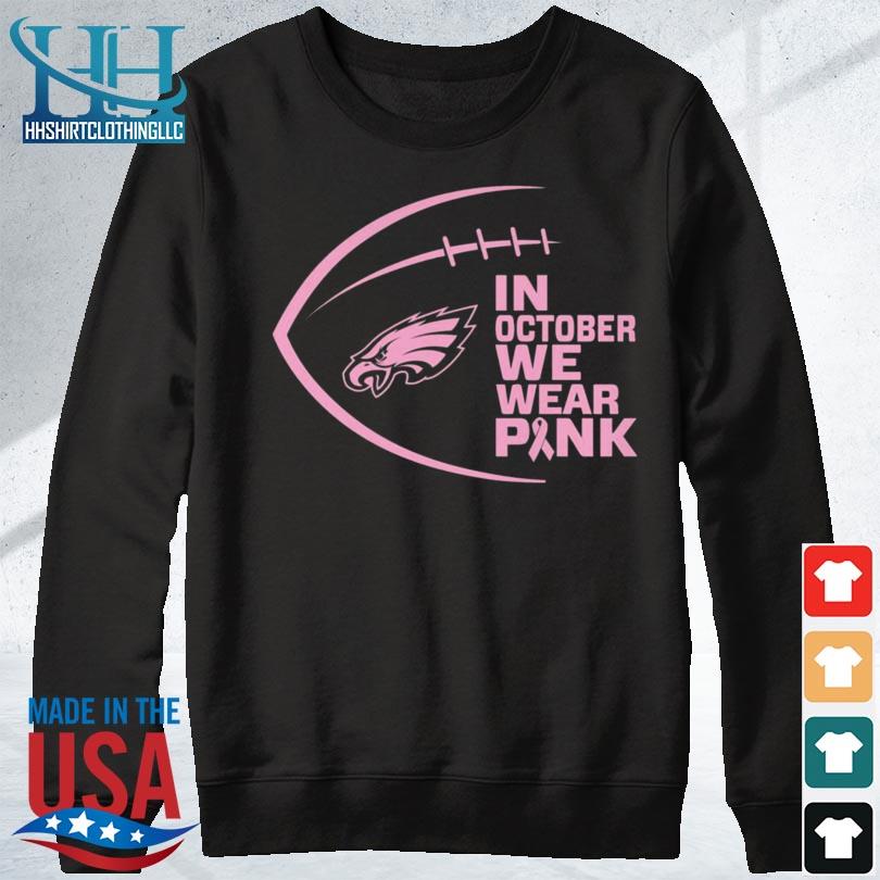 Philadelphia Eagles I Wear Pink For Breast Cancer Awareness Shirt - Shibtee  Clothing