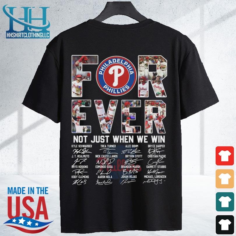 Philadelphia Phillies Forever Not Just When We Win Signatures