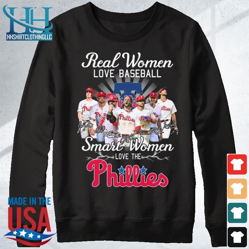 Real Women Love Baseball Smart Women Love The Phillies Shirt