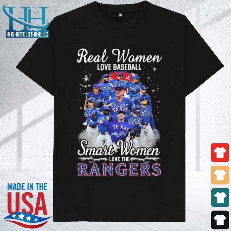 Real women love baseball smart women love the Texas Rangers shirt, hoodie,  sweater, long sleeve and tank top