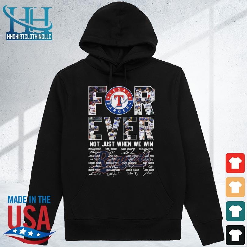 Texas Rangers forever not just when we win signatures shirt