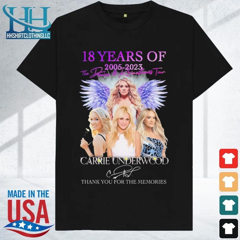 18 years of 2005 2023 denim & rhinestones tour carrie underwood thank you for the memories shirt