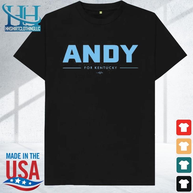 Andy for kentucky 2023 shirt