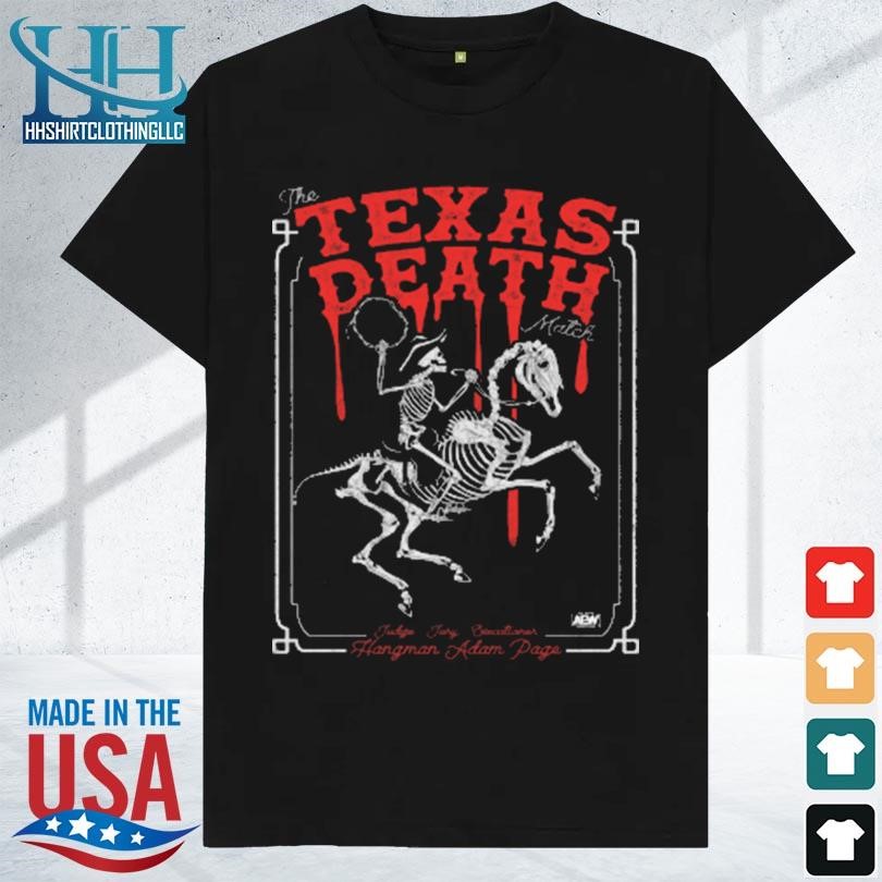 Hangman adam page the Texas death match 2023 shirt
