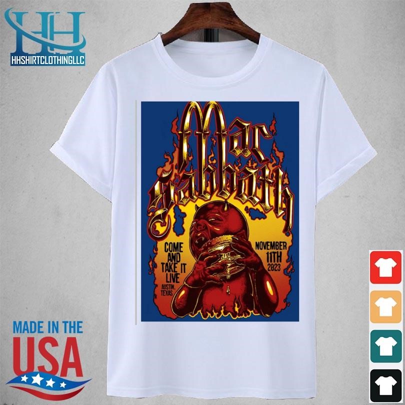 Mac sabbath come and take it austin tx nov 11 2023 shirt