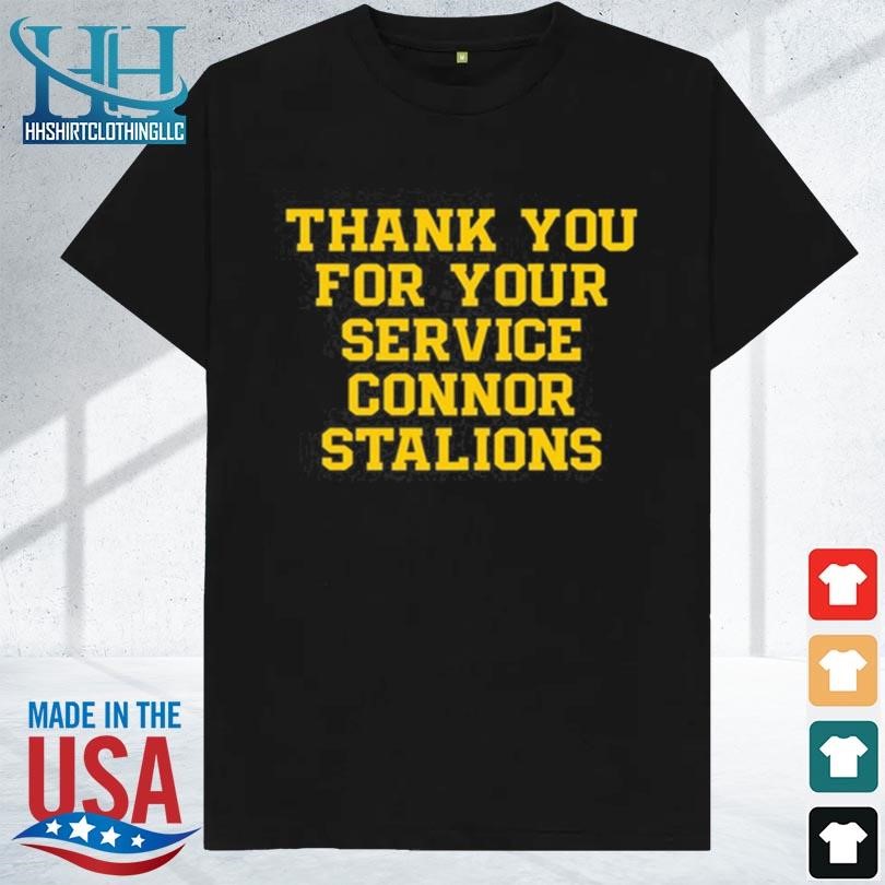 Thank you for your service connor stalions 2023 shirt