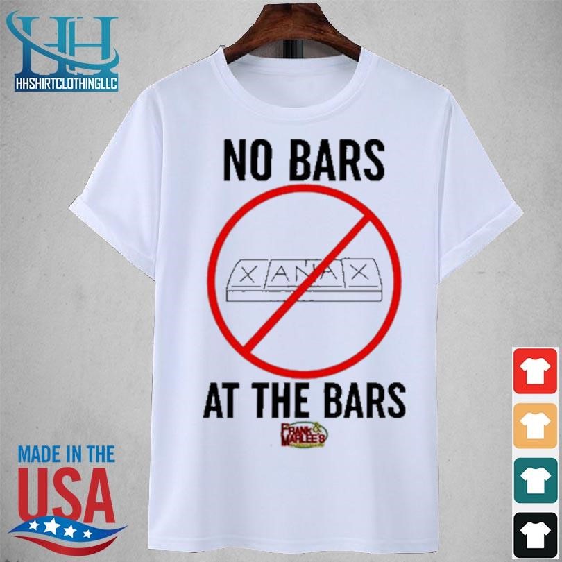 Xanax no bars at the bars 2023 shirt