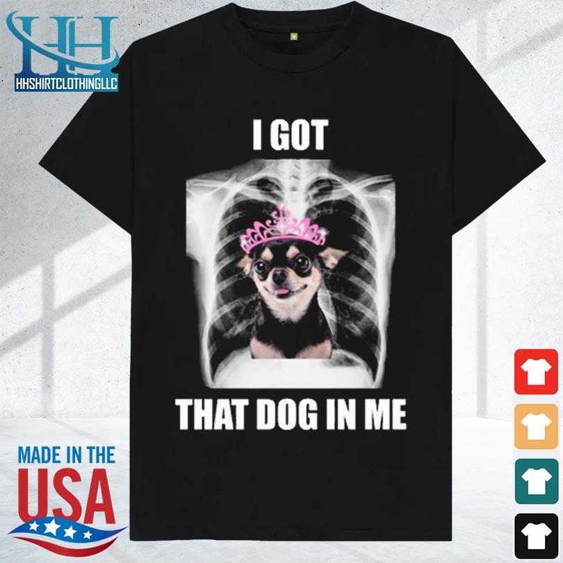 Alana lintao I got that dog in me 2023 shirt