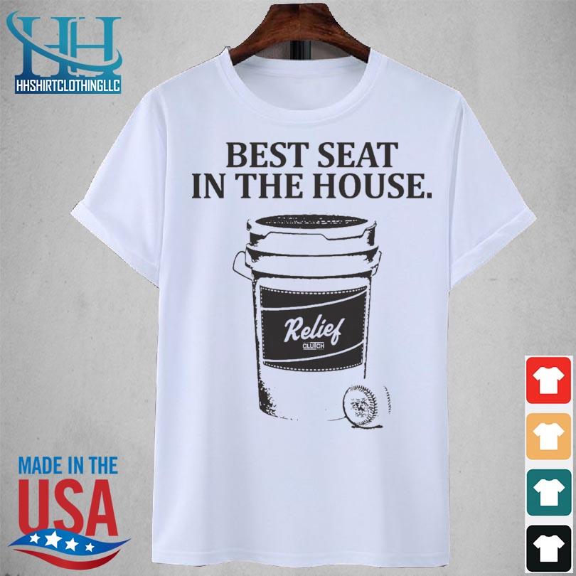 Best seat in the house 2023 shirt