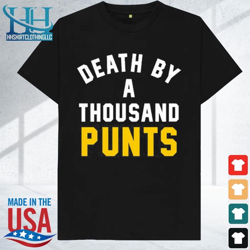 Death by a thousand punts 2023 shirt