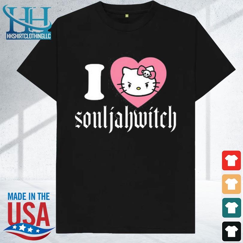 I love souljahwitch 2023 shirt