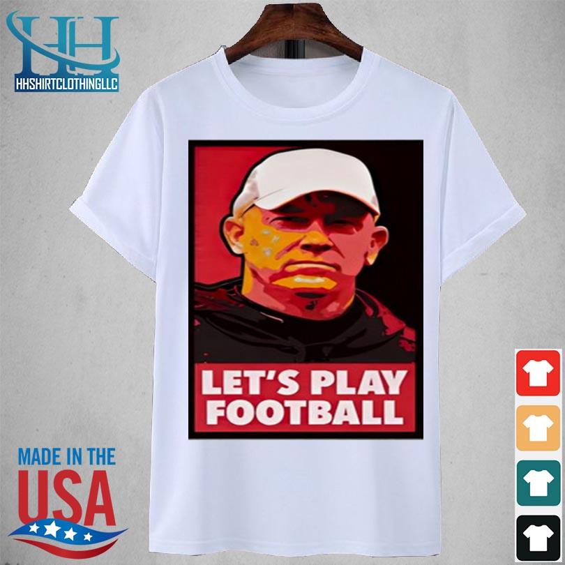 Jeff brohm let's play football 2023 shirt
