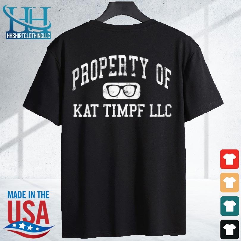 Kattimpf property of kat timpf 2023 s shirt den