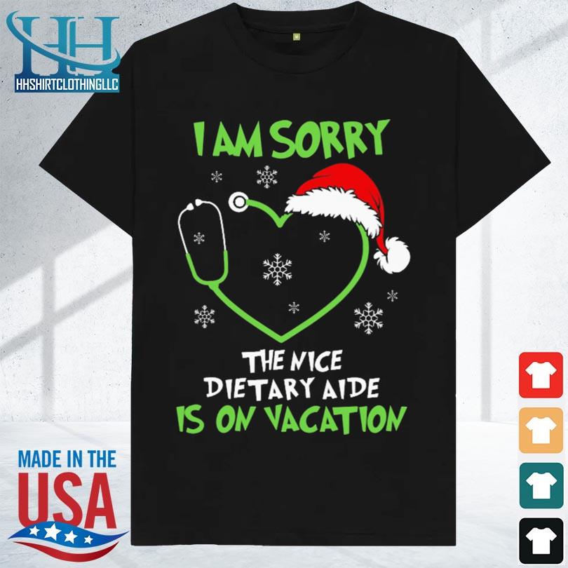Santa hat I am sorry the nice dietary aide is on vacation Christmas sweater