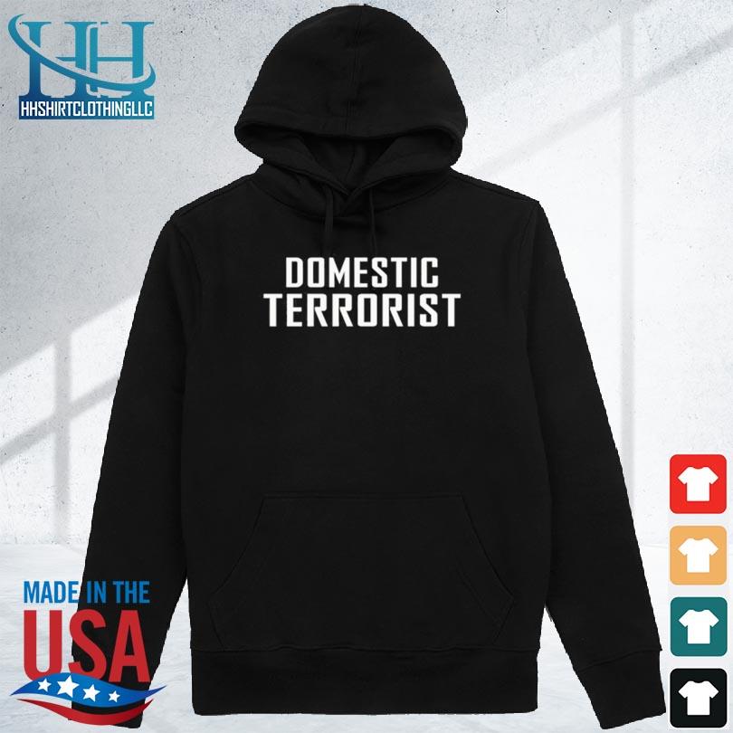 Domestic terrorist 2024 s hoodie den