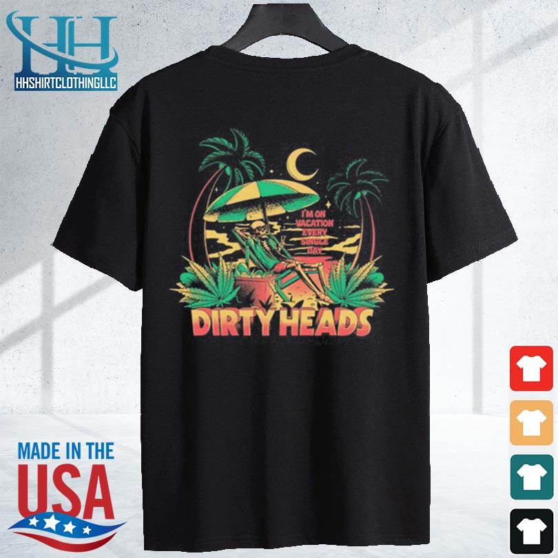 Dirty heads 4 20 vacation 2024 s shirt den
