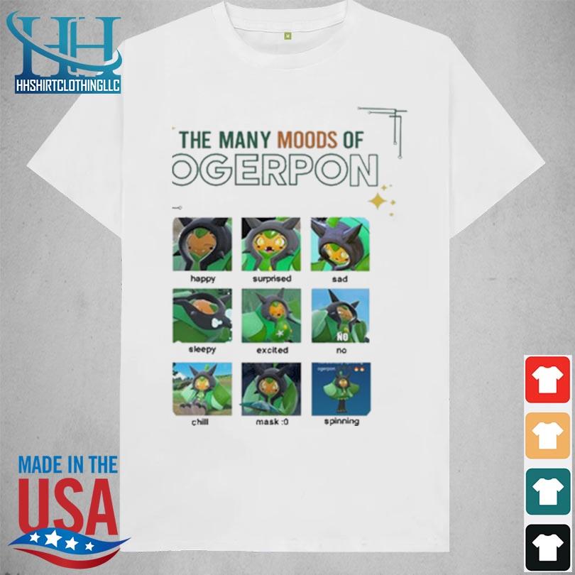 The many moods of ogerpon 2024 s shirt trang