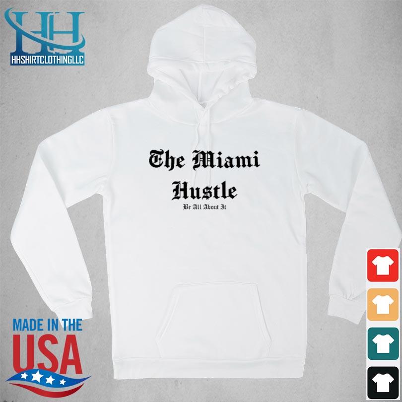 The miami hustle 2024 s hoodie trang