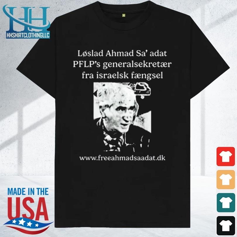 Løslat ahmad sa'adat pflp's generalsekretær fra israelsk fængsel shirt