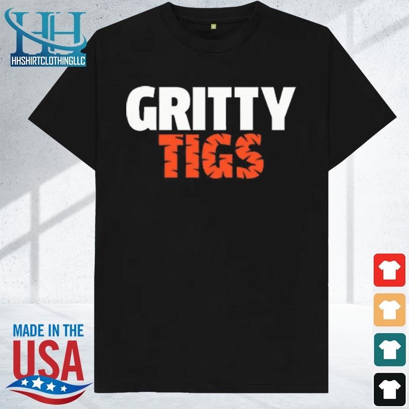 Funny Detroit baseball gritty tigs shirt