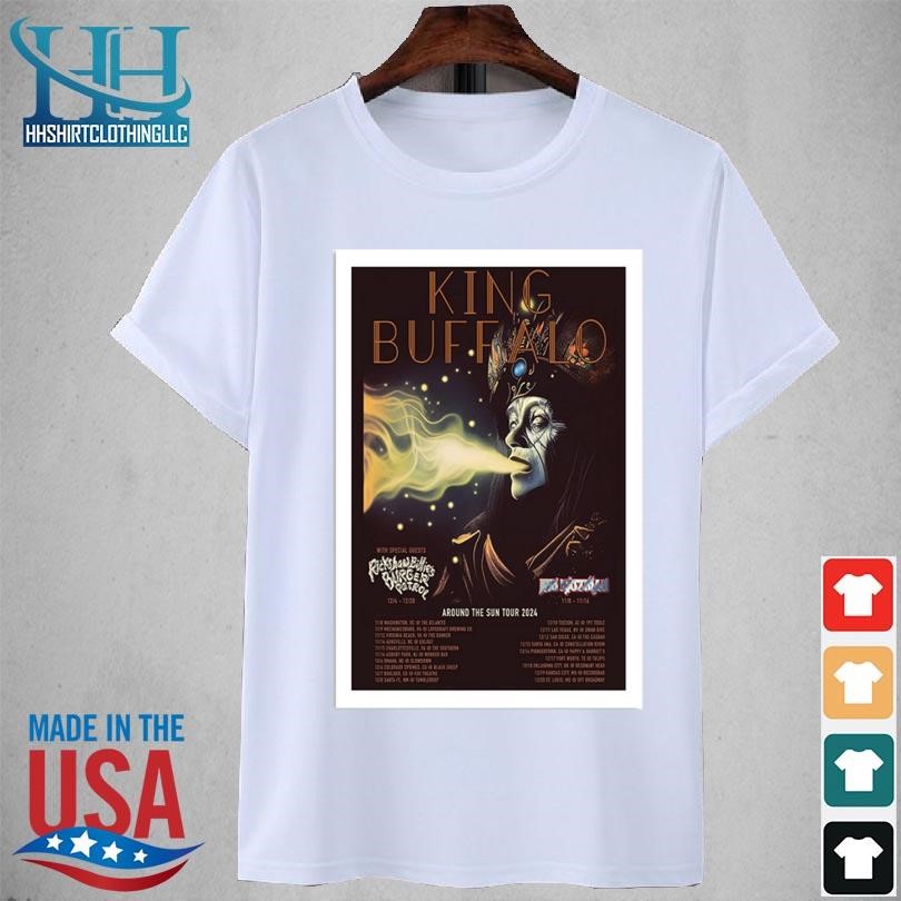 Nice Poster king buffalo around the sun 2024 tour shirt